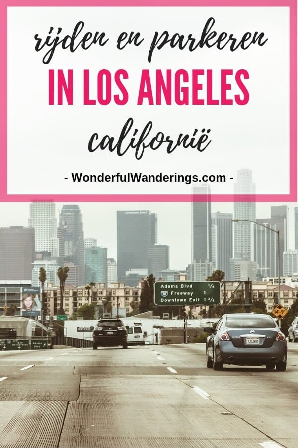 Rijden en parkeren in Los Angeles dit moet je weten