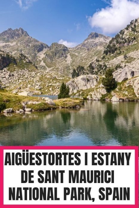 The Aiguestortes I Estany De Sant Maurici National Park