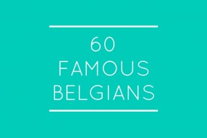 Famous Belgians