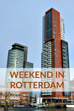 what to do in Rotterdam in a weekend