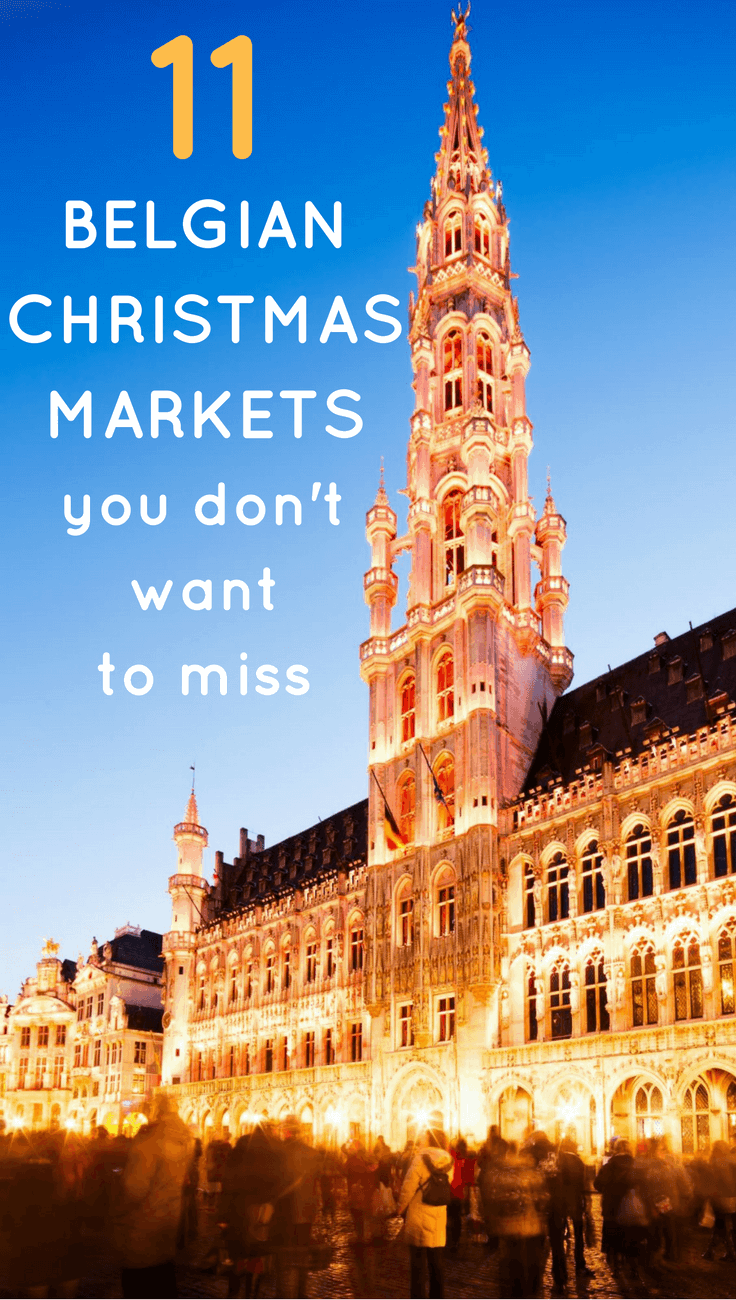 Traveling to Belgium in winter? You can't miss these 11 Belgian Christmas markets!