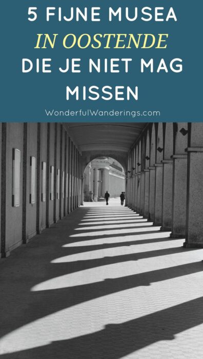 Oostende is meer dan een stad aan het strand. Je vindt er tal van leuke musea. Klik om er 5 te ontdekken