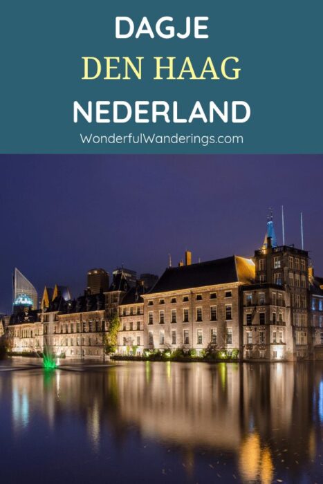 Plan je een citytrip Den Haag en Scheveningen? Check deze hotspots, restaurant tips en bezienswaardigheden!