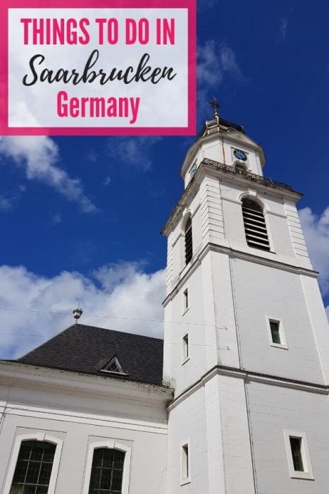 Looking for things to do in Saarbrucken, Germany? This post has you covered!