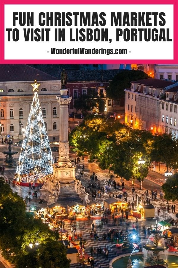 Lisbon Christmas Markets 2021 - The Ones To Visit