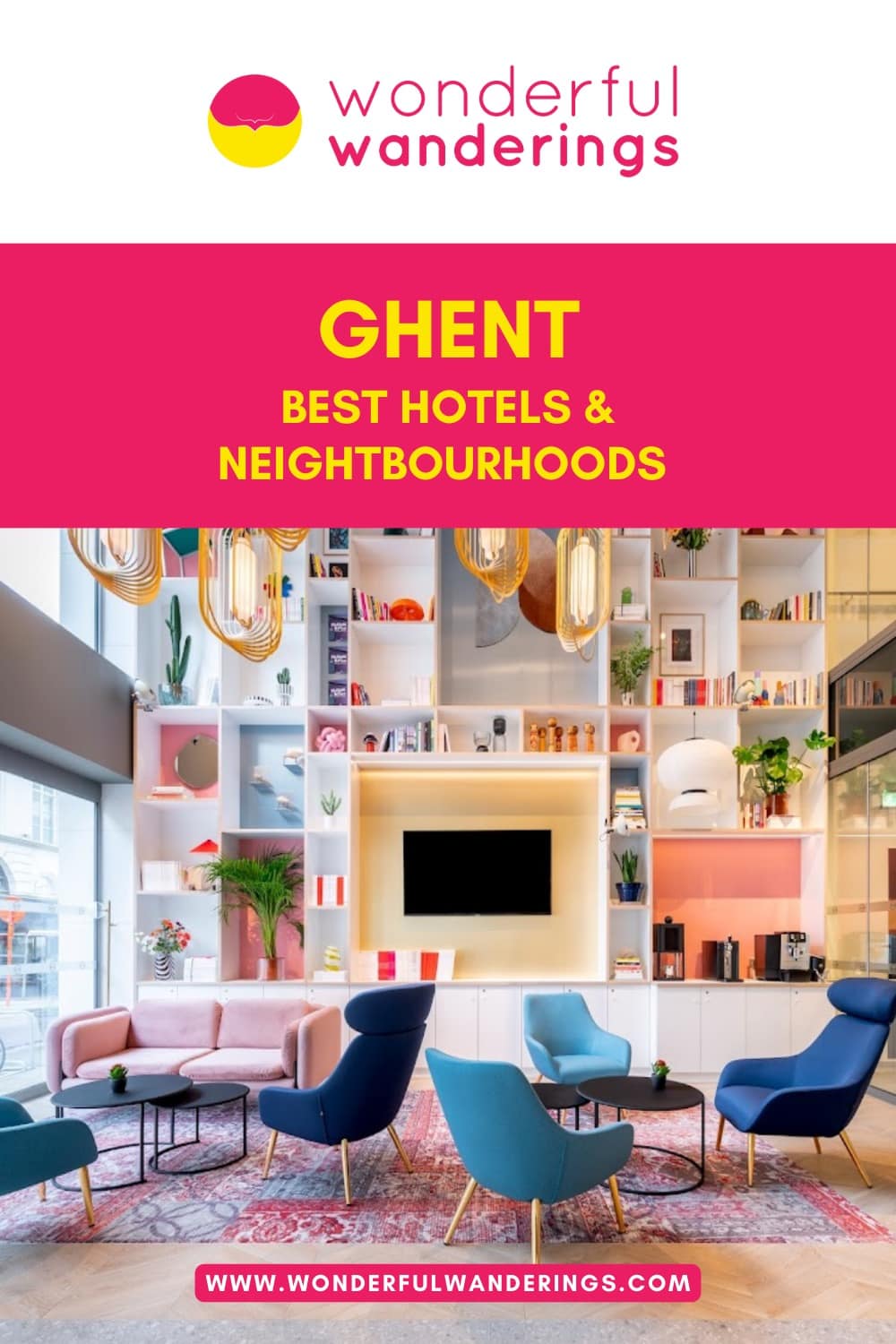 Best Ghent Hotels WonderfulWanderings