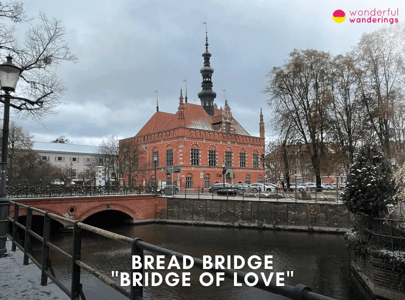 Bread Bridge - Bridge of Love
