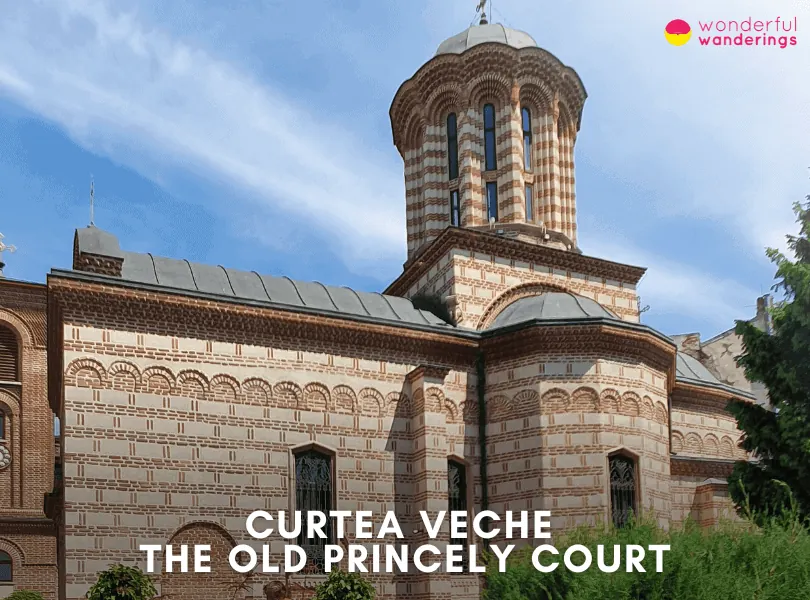 Curtea Veche. The Old Princely Court