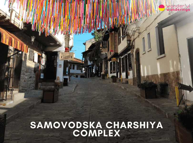 Samovodska Charshiya Complex (Old Town)