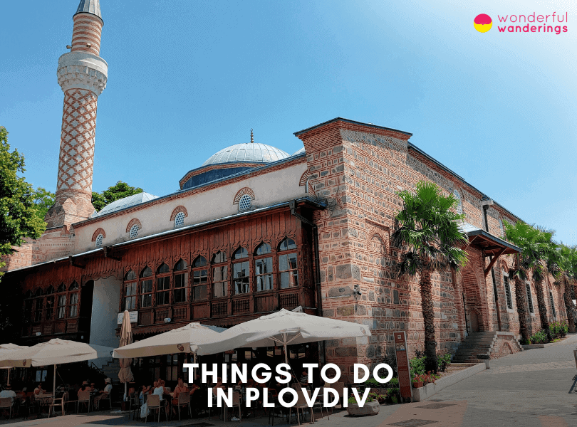 18 Marvelous things to do in Plovdiv, Bulgaria 3
